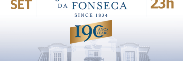 Arraial 190 Anos José Maria da Fonseca